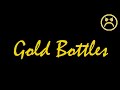 Gold Bottles - Bonez
