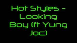 Hot Styles - Looking Boy (ft Yung Joc)