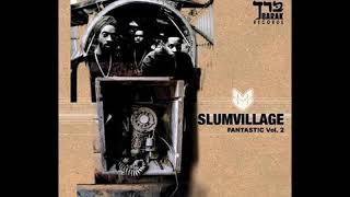 Slum Village - Raise It Up