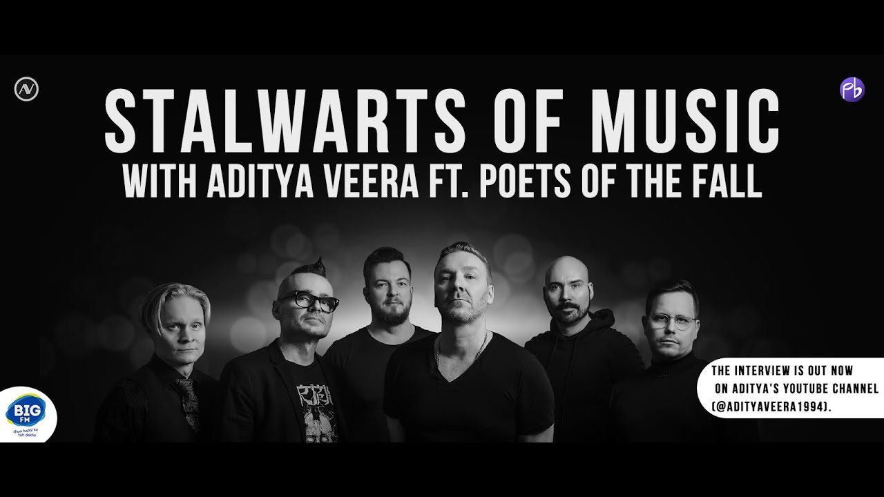 Stalwarts Of Music with Aditya Veera ft. Poets of the Fall (@PoetsOfTheFallBand )