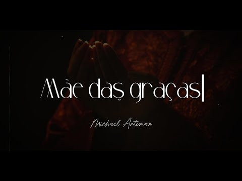 Mãe Das Graças - Michael Arteman