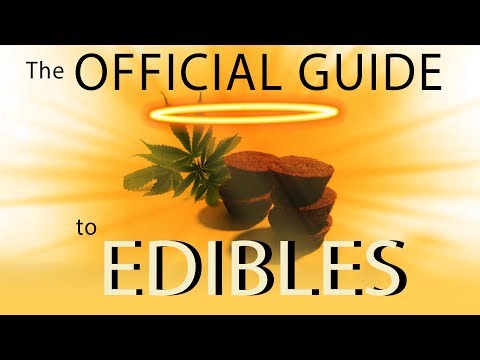 The Official Guide To Edibles