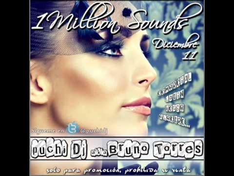 05  1 Million Sounds Diciembre 11 Puchi Dj & Bruno Torres