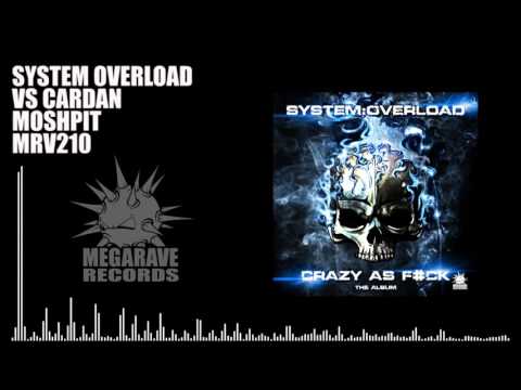 System:Overload VS Cardan - Moshpit