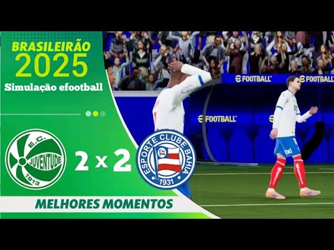 JUVENTUDE 2 X 2 BAHIA | SIMULAÇÃO EFOOTBALL| BRASILEIRÃO 2025 | Davisports.pls