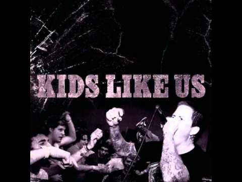 kids like us -  holy shit