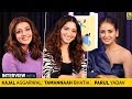 Tamannaah Bhatia Kajal Aggarwal Parul Yadav Interview With Anupama Chopra Queen Remake