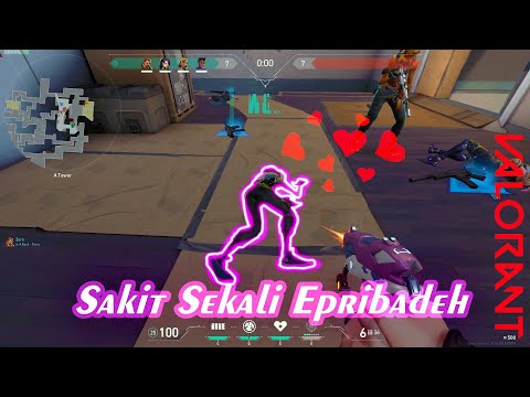 Sakit sekali epribadeh - valorant