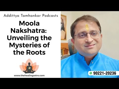 Moola Nakshatra: Unveiling the Mysteries of the Roots