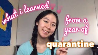 what i learned from a year of quarantine