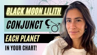 MAJOR CHART ASPECT 🌘 Each PLANET Conjunct BLACK MOON LILITH Explained!