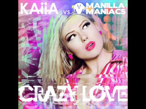 Kaiia feat. Manilla Maniacs - Crazy Love (Audio)