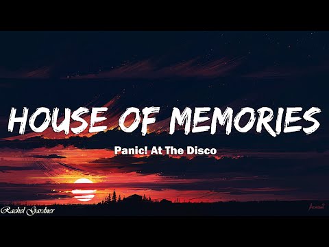Panic! At The Disco - House of Memories (Lyrics)