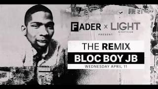BlocBoy JB blew the roof off at the Fader x LIGHT The Remix party