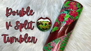Double V Split Holiday Tumbler