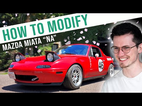 How to Modify a Mazda Miata (NA)