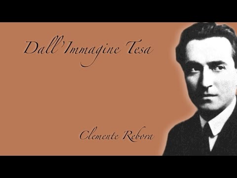 Dall’Immagine Tesa - Clemente Rebora