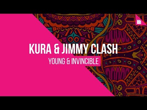 KURA & Jimmy Clash - Young & Invincible