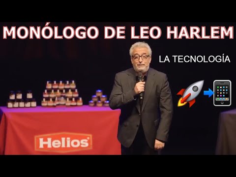 Monólogo de Leo Harlem - La Tecnología