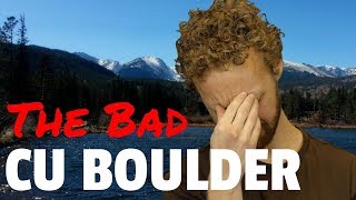 Top 5 reasons NOT to attend CU Boulder