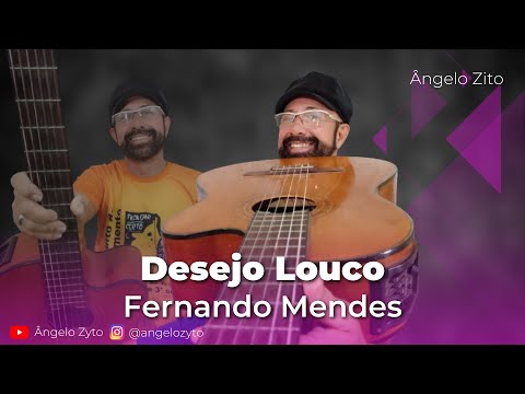Desejo Louco - Fernando Mendes