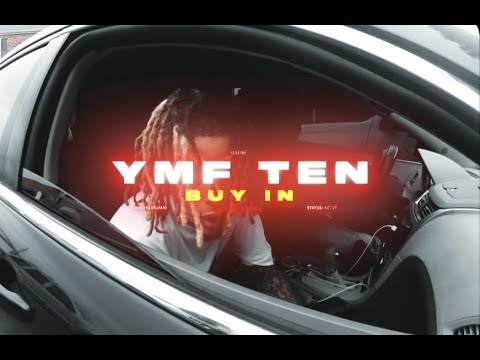 Ymf Ten - BUY IN @yungmafiaten @cloutsquadfilms