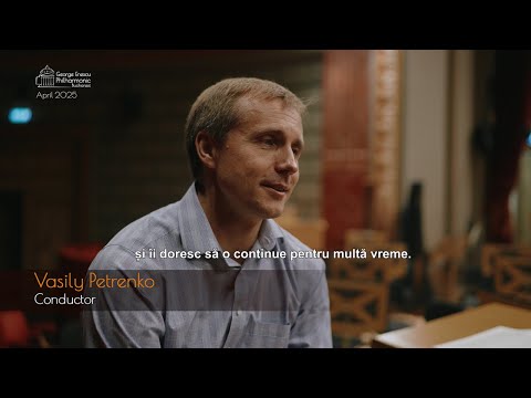 George Enescu Philharmonic’s Talks with Artists | Conductor Vasily Petrenko