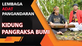 Download lagu KIDUNG PANGRAKSA BUMI LEMBAGA ADAT PANGANDARAN, SENI YANG HARUS KITA LESTARIKAN mp3