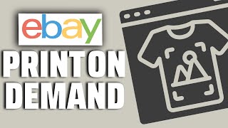 How to Sell Print on Demand Products on Ebay with Printify (EASY)