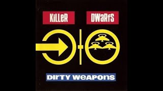 Killer Dwarfs   Dirty Weapons (karaoke)