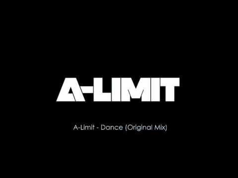 A-Limit - Dance (Original Mix)