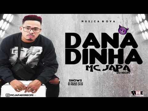 MC JAPA DO RECIFE -  DANADINHA