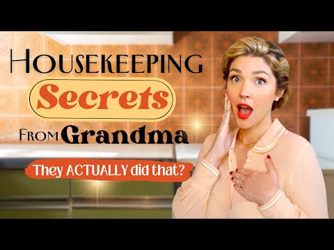 They did WHAT?!?! 😳 Vintage Housekeeping Tips from Grandma that may surprise you!
