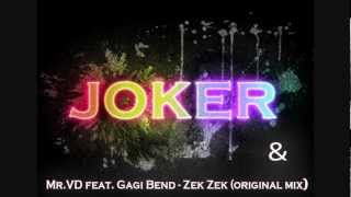 JOKER & MR. VD feat. GAGI BAND - Zek zek (Original Mix)