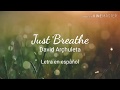 David Archuleta Just Breathe Letra En Español