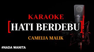 Download lagu Karaoke Dangdut Hati Berdebu- Camelia Malik || Nada Wanita mp3 Download lagu Karaoke Dangdut Hati Berdebu- Camelia Malik || Nada Wanita mp3