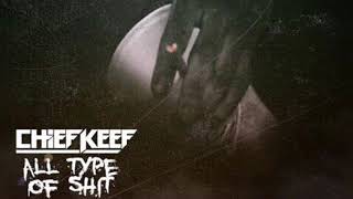 Chief Keef - All Type Of Shit (Slowed + Reverb)