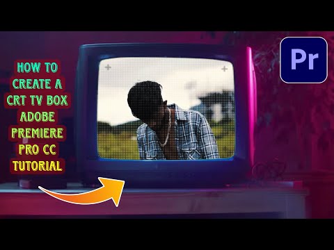 How to Create a CRT TV Box/VHS Tv Box Effect! - Adobe Premiere Pro CC Tutoriala
