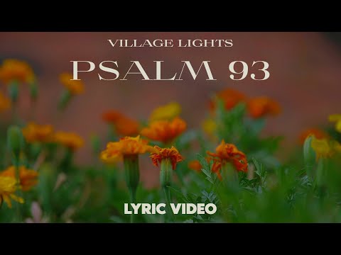 Psalm 93 (Interlude) Music Video by Village Lights