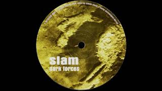 Slam - Dark Forces (Original Mix)