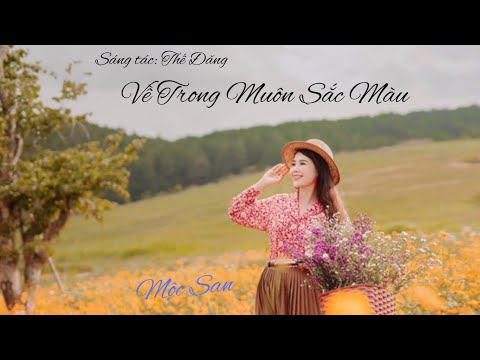 Về trong muôn sắc màu - Mộc San