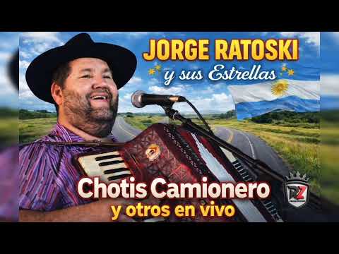 Jorge Ratoski y sus Estrellas - Chotis Camionero y otros 