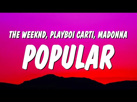 The Weeknd, Playboi Carti & Madonna - Popular (Lyrics)