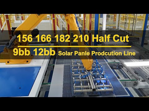, title : '166 182 210 half cut 9bb 12bb cell panels production line 200 to 500 MW'