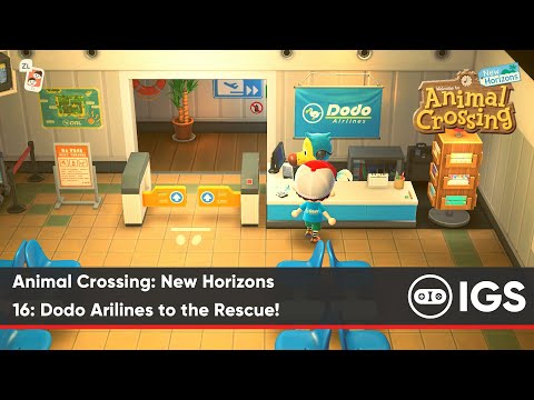 Animal Crossing: New Horizons - 16: Dodo Airlines to the Rescue! | Nintendo Switch Gameplay