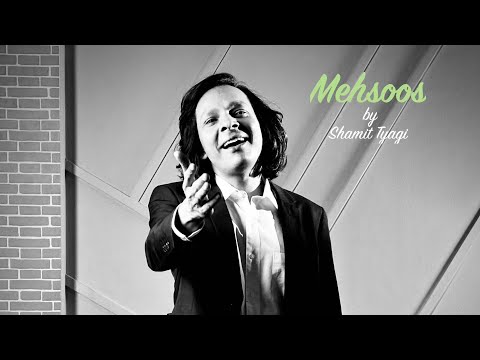 Mehsoos | official video | Shamit Tyagi