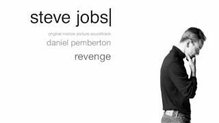 Daniel Pemberton - Revenge | Steve Jobs (Original Motion Picture Soundtrack)