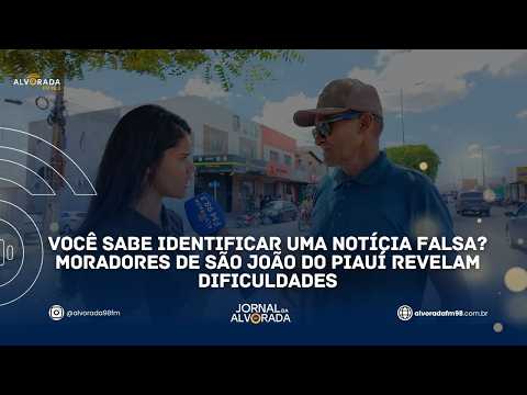 Você sabe identificar uma notícia falsa? Moradores de São João do Piauí revelam dificuldades