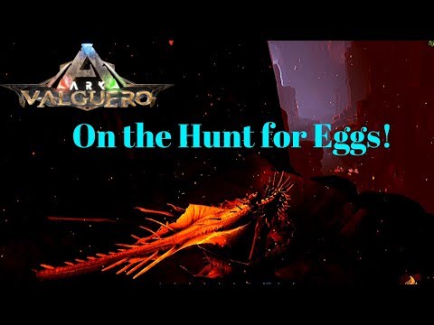 Ark Valguero: Co-Op Episode 38 -  Wyvern and Deinonychus Eggs