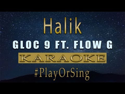Halik - Gloc 9 ft. Flow G | Karaoke